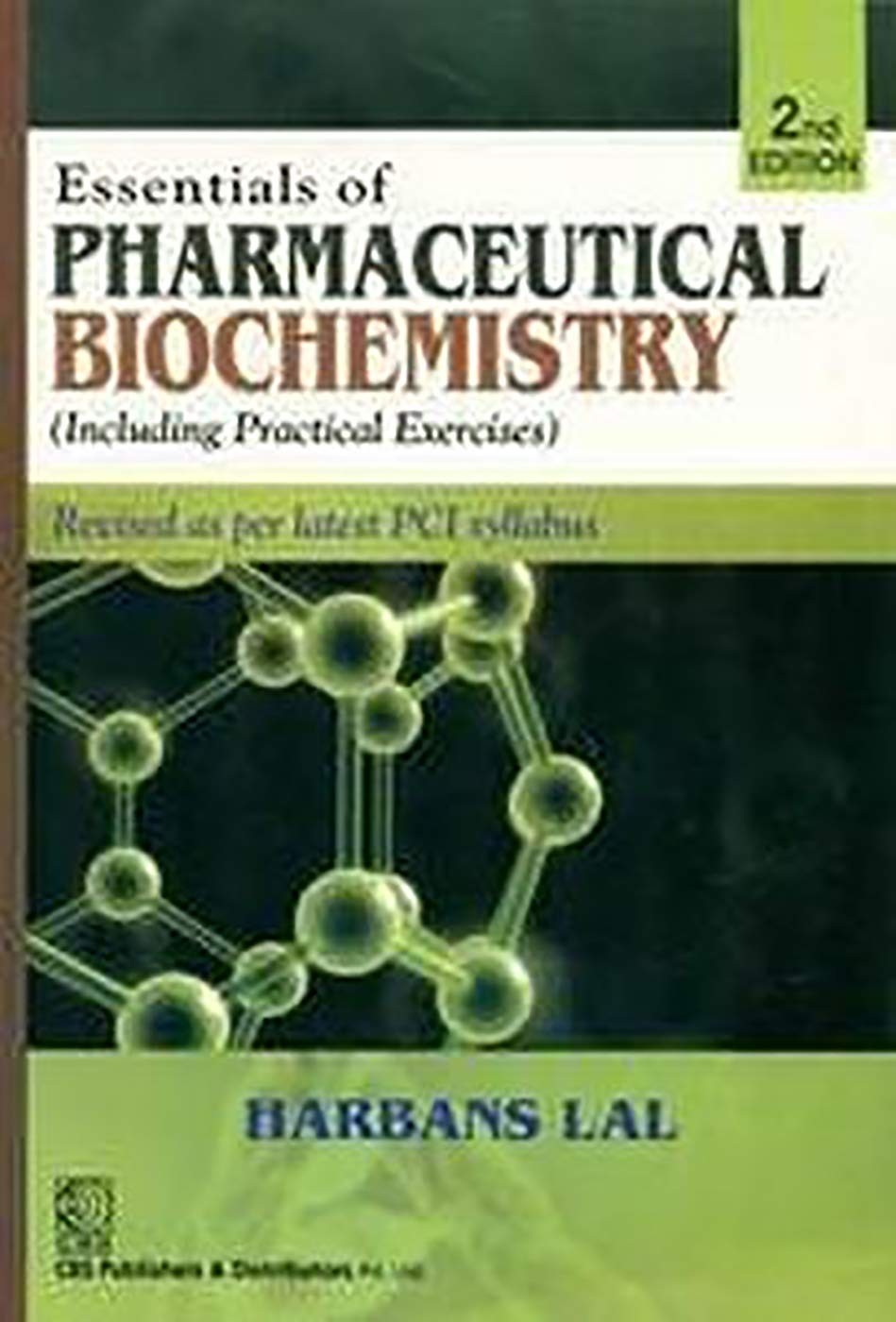Essentials Of Pharmaceutical Biochemistry Including Practical Exercises 2Ed (Pb 2019) 